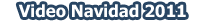 Video Navidad 2011